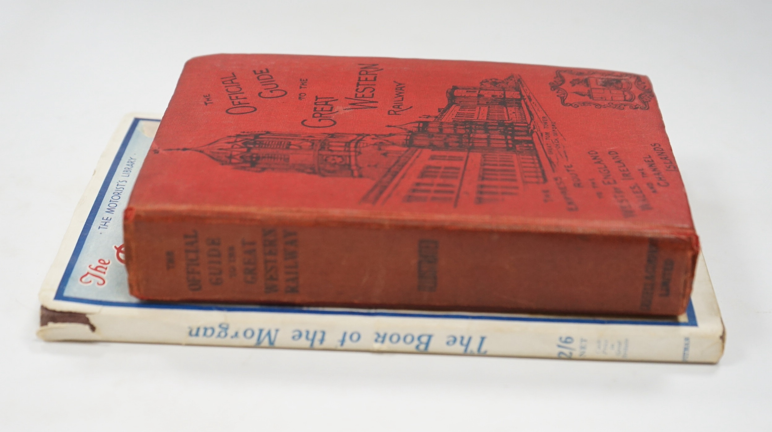 Walton, G.T - The Motorist’s Library - The Book of the Morgan, 8vo, cloth spine with paper covered boards, with pictorial d/j, Sir Isaac Pitman & Sons, Ltd., London, 1930 and The Official Guide to the Great Western Railw